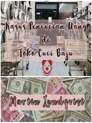 cover image of Kasus Pencucian Uang di Toko Cuci Baju